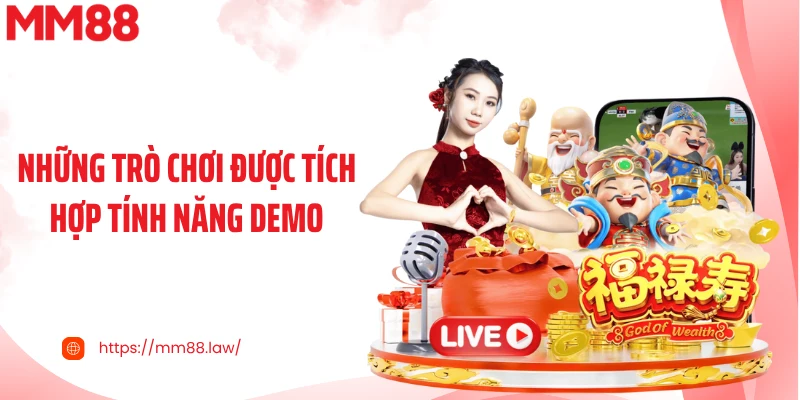 Những trò chơi được tích hợp tính năng Demo